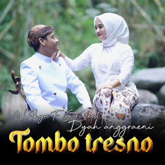 Tombo Tresno (feat. Dyah Anggraeni)