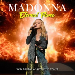 Madonna - Eternal Flame Acoustic (Skin Bruno AI Cover)