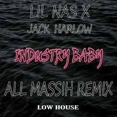 Lil Nas X & Jack Harlow - INDUSTRY BABY (All Massih Remix) [Extended Mix]