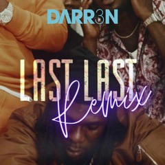 BURNABOY - LAST LAST DARR3N REMIX