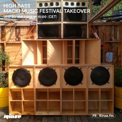 High Bass : Macki Music Festival Takeover - 30 Juin 2022