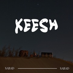ǨEESH - Sabad Sabad
