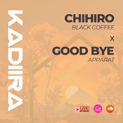 Billie Eilish - CHIHIRO | Black Coffee x Apparat | GOODBYE (KADIIRA Mix)