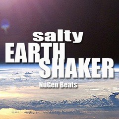 Salty Earth Shaker