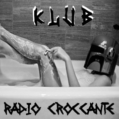 Psycho Klub Chez Radio Croccante
