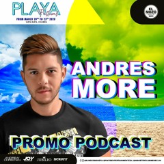 ANDRES MORE PROMO PODCAST - PLAYA FESTIVAL 2020 - SANTA MARTA