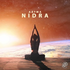 Aátma - Nidra [OUT NOW!] @SPIN TWIST Records
