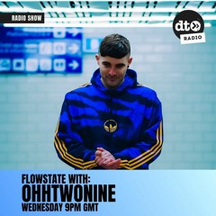 Flowstate With OhhTwoNine #009: DJ Kazo Guest Mix