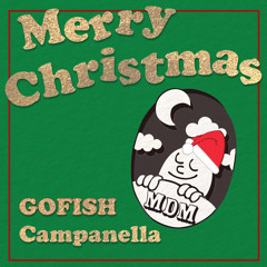 Merry Christmas / GOFISH&Campanella