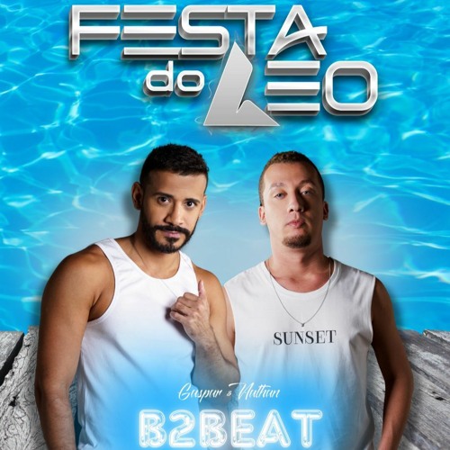 Festa do Léo - Live Set Pool Party.