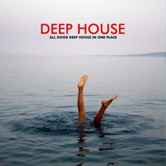ALL GOOD DEEP HOUSE IN ONE PLACE | Deep house mix