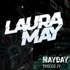 Laura May Pres Mayday Ep 29