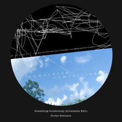Porter Robinson - Something Comforting (Alicemetix Edit)