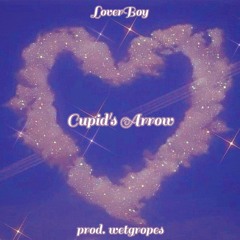 Cupid's Arrow (prod. wetgropes)