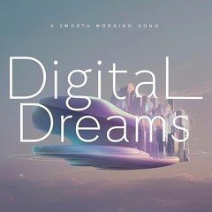 Digital Dreams