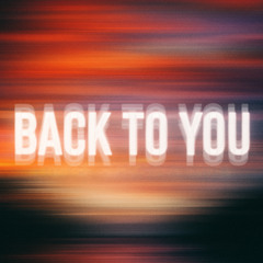 Back To You