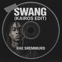 Swang (KAIROS EDIT) - Swae Lee