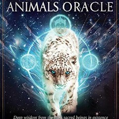 [GET] [EPUB KINDLE PDF EBOOK] Divine Animals Oracle: Deep Wisdom from the Most Sacred