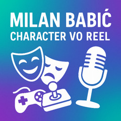 Milan Babić - Character Reel