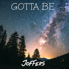 Gotta Be