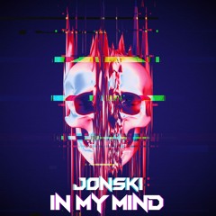 In My Mind (Jonski Frenchcore Remix)