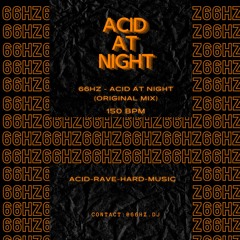 66Hz - Acid At Night (Original - Mix)