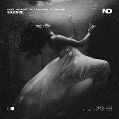ONEIL, Giorgio Gee, Sara Phillips, KANVISE - Silence