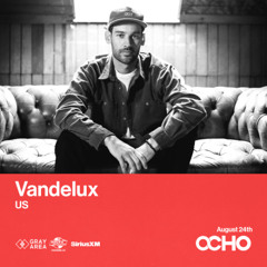Vandelux - Exclusive Set for OCHO By Gray Area [8/24]
