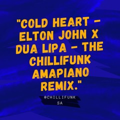 Cold Heart - Elton John x Dua Lipa- The Chillifunk Remix
