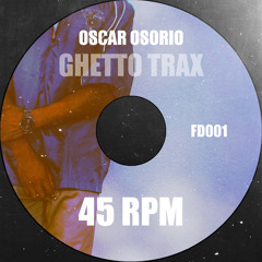 Ghetto Trax [FD001]