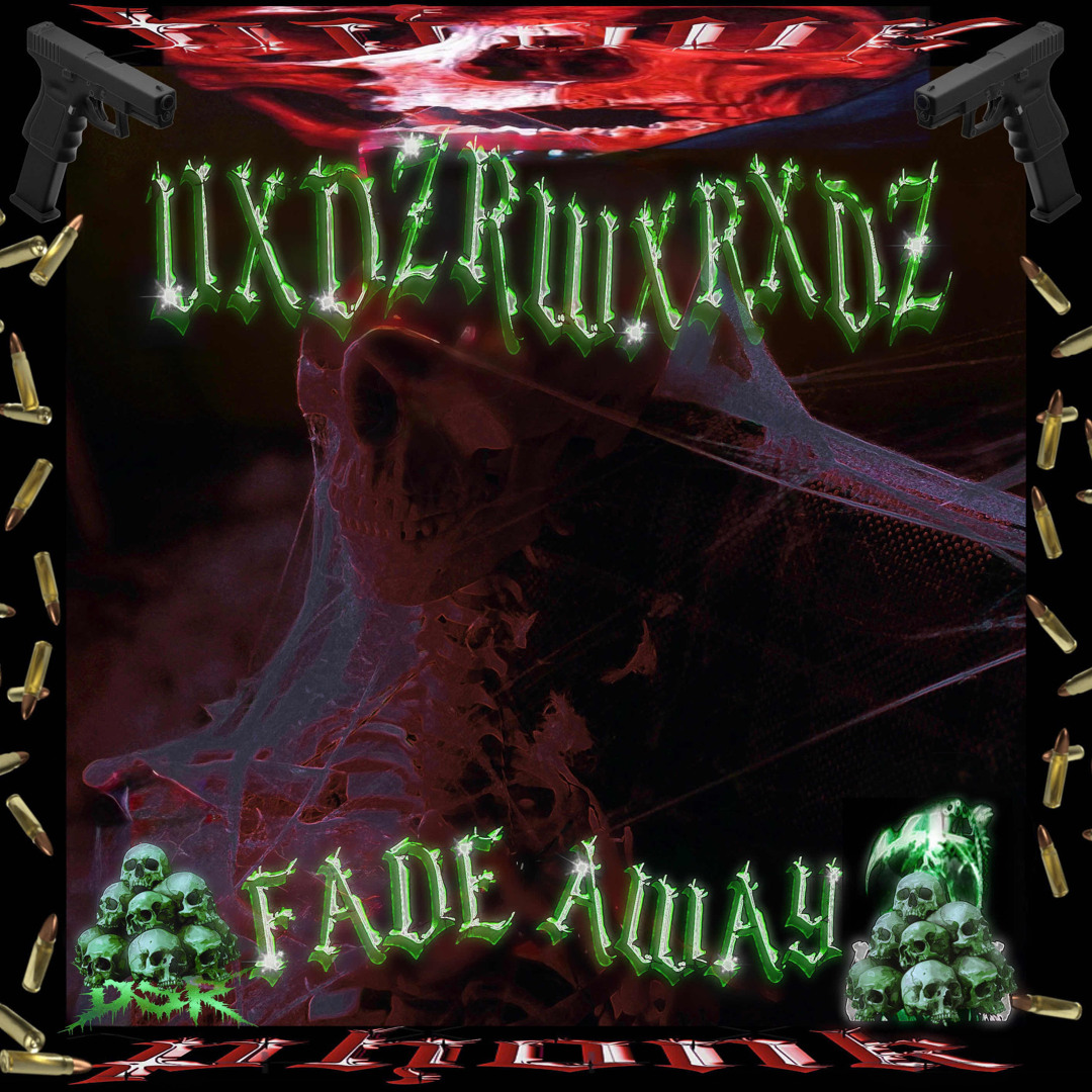 Stream FADE AWAY - UXDZRWXRXDZ by UXDZRWXRXDZ | Listen online for