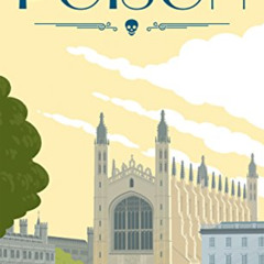 Get PDF 📭 Poison (The Cambridge Murder Mysteries Book 1) by  Charlot King EBOOK EPUB