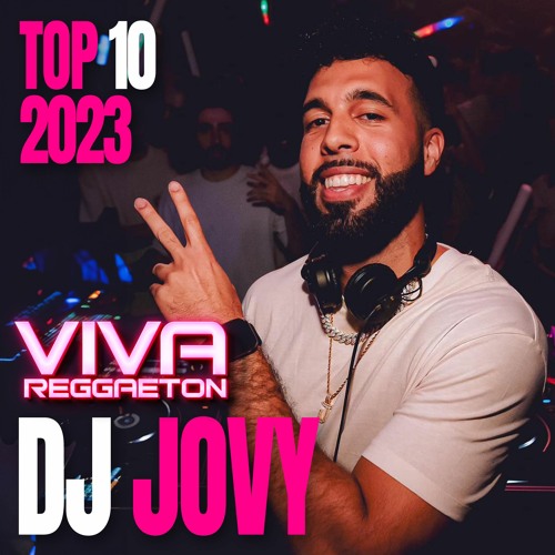 VIVA Reggaeton - Top 10 2023 - DJ Jovy