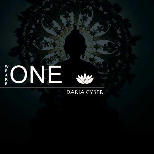𝗪𝗲 𝗔𝗿𝗲 𝗢𝗻𝗲 - Interpretation by Daria Cyber