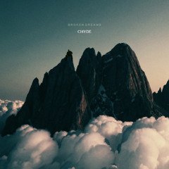 Chyde - BROKEN DREAMS