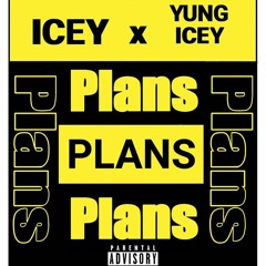 Plans (Prod. Yung icey)