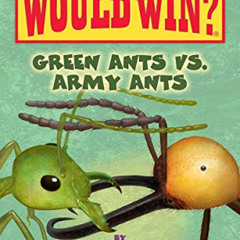 [Access] EBOOK 📃 Green Ants vs. Army Ants (Who Would Win?) (21) by  Jerry Pallotta &
