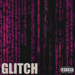 Glitch (Ft. Leeboy)