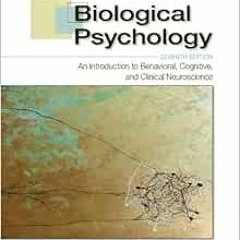 Get KINDLE 📥 Biological Pyschology by Marc Breedlove PDF EBOOK EPUB KINDLE