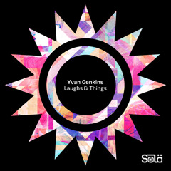 Yvan Genkins - Laughs & Things (Extended Mix)