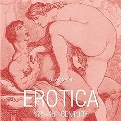 [@PDF] Erotica: 17Th-18th Century from Rembrandt to Fragonard *  Gilles Neret (Author)  [Full_A
