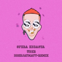 Sfera Ebbasta-Uber(dDeejayMatt-Remix)