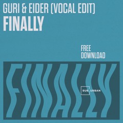 SUEDIT01 - Guri & Eider - Finally (Vocal Edit)