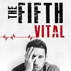 Read [EPUB KINDLE PDF EBOOK] The Fifth Vital by Mike MajlakRiley J. Ford 📧