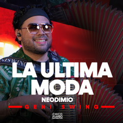 La Ultima Moda (Neodimio)