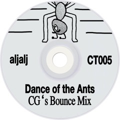 aljalj - Dance Of The Ants (Chris Gerber's Bounce Mix)