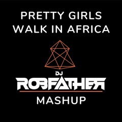 Pretty Girls Walk in Africa [Explicit]
