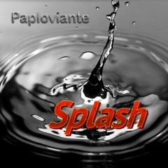 Splash - Paploviante / open collab