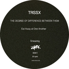 Premiere: TRSSX - Eat Away at One Another [Zhark Recordings]