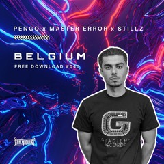 Pengo x Master Error x Stillz - Belgium (Free Download)